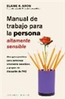 Elaine N. Aron - Manual de Trabajo Para La Persona Altamente Sensible