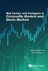 Stephane Goutte &amp; Khaled Guesmi, Stephane Goutte, Khaled Guesmi, Khaled Guesmi, Stéphane Goutte - Risk Factors And Contagion In Commodity Markets And Stocks Markets