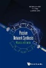 Guanrong Chen, Michael Zhiqiang Chen, Chen Guanrong, Guanrong Chen, Kai Wang, Michael Z Q Chen... - Passive Network Synthesis: Advances With Inerter
