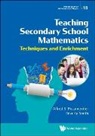 Alfred S Posamentier, Alfred S Posamentier &amp; Beverly Smith, Beverly Smith, Alfred S (City Univ Of New York Posamentier, Alfred S. Posamentier, Beverly Smith... - Teaching Secondary School Mathematics: Techniques And Enrichment