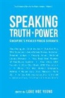 Hoe Yeong Loke, Hoe Yeong Loke, Hoe Yeong Loke, Hoe Yeong Loke - Speaking Truth To Power: Singapore's Pioneer Public Servants