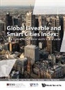 Isaac Yang En Tan, Tao Oei Lim, Isaac Yang En Tan, Khee Giap Tan, Tan Khee Giap, Yanjiang Zhang - Global Liveable And Smart Cities Index: Ranking Analysis, Simulation And Policy Evaluation