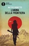 Matteo Righetto - L'anima della frontiera