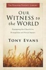 Tony Evans - Our Witness to the World