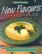 Elaine Elliot, Virginia Lee - New Flavours: Lighter and Healthier Fine Dining at Home