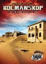 Christina Leaf - Kolmanskop: The Diamond Mine Ghost Town