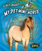 Paige V Polinsky, Paige V. Polinsky - My Pet Mini Horse