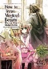 Kaziya - How to Treat Magical Beasts: Mine and Master's Medical Journal Vol. 5