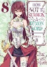 Yukiya Murasaki, Naoto Fukuda - How NOT to Summon a Demon Lord (Manga) Vol. 8