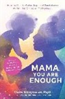 Claire Nicogossian - Mama, You Are Enough
