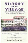 Twesigye Jackson Kaguri, Susan Urbanek Linville - Victory for My Village: Fulfilling the Promise