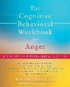 Dr. Robert Alberti, Robert Alberti, William J Knaus, William J. Knaus, William J./ Altrows Knaus - The Cognitive Behavioral Workbook for Anger