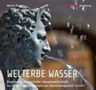 Martin Kluger - WELTERBE WASSER. Augsburgs historische Wasserwirtschaft.