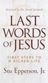 Stu Epperson, Stu Epperson Jr, Jr. Epperson Stu, Epperson Stu Jr, Epperson Stu Jr. - Last Words of Jesus