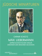 Chana Schütz, Chana Schütz - Max Liebermann