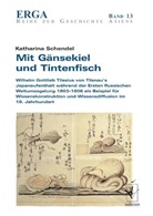 Katharina Schendel - Mit Gänsekiel und Tintenfisch