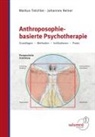Johannes Reiner, Marku Treichler, Markus Treichler - Anthroposophie-basierte Psychotherapie