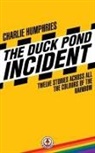 Charlie Humphries - The Duck Pond Incident