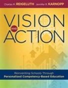 Jennifer R Karnopp, Jennifer R. Karnopp, Charles M Reigeluth, Charles M. Reigeluth - Vision and Action
