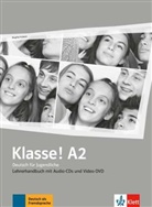 Birgitta Fröhlich - Klasse! - Deutsch für Jugendliche - A2: Klasse ! A2 : Deutsch für Jugendliche : Lehrerhandbuch mit Audio-CDs und Video-DVD