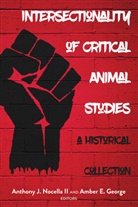 E George, Ambe E George, Amber E George, Amber E. George, George Amber E., J Nocella II... - Intersectionality of Critical Animal Studies