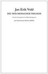 Walter Baumgartner, Jan E. Vold, Jan Erik Vold - Die Träumemacher Trilogie