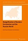 Nin Friess, Nina Frieß, Kaminskij, Kaminskij, Konstantin Kaminskij - Resignification of Borders: Eurasianism and the Russian World