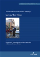 Hansjörg Brey, Jordanka Telbizova-Sack, Christian Voß - Islam auf dem Balkan