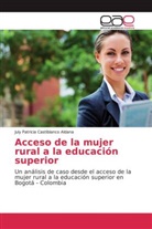 July Patricia Castiblanco Aldana - Acceso de la mujer rural a la educación superior