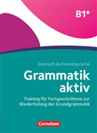 Friederik Jin, Friederike Jin, Ute Voss - Grammatik aktiv: Grammatik aktiv - Deutsch als Fremdsprache - 1. Ausgabe - B1+