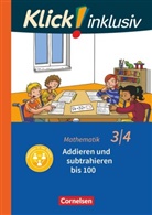 Silk Burkhart, Silke Burkhart, Petr Franz, Petra Franz, Petra Franz, Silke Burkhart... - Klick! inklusiv - Grundschule / Förderschule: Klick! inklusiv - Mathematik, Grundschule / Förderschule - Themenhefte für Lernende mit Förderbedarf - 3./4. Schuljahr