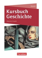 Joachi Biermann, Joachim Biermann, Daniel Brüsse-Haustein, Daniela Brüsse-Haustein, Gliffe, Robin Gliffe... - Kursbuch Geschichte - Neue Allgemeine Ausgabe: Kursbuch Geschichte - Allgemeine Ausgabe - Ausgabe 2020