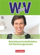 Hans-Peter Bergen, Hans-Peter von de Bergen, Hans-Peter von den Bergen, Christian Fritz, Fritz, Christia Fritz... - W plus V, Höhere Berufsfachschule NRW, Ausgabe 2019 - 2: W plus V - Wirtschaft für Fachoberschulen und Höhere Berufsfachschulen - BWL mit Rewe -  Fachhochschulreife Nordrhein-Westfalen - Ausgabe 2019 - Band 2: 12. Jahrgangsstufe