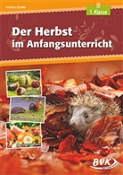 Kathrin Zindler, Sonja Thoenes - Der Herbst im Anfangsunterricht