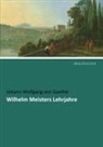 Johann Wolfgang von Goethe - Wilhelm Meisters Lehrjahre