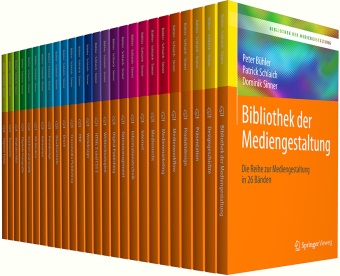 Pete Bühler, Peter Bühler, Patric Schlaich, Patrick Schlaich, Dominik Sinner, … - Bibliothek der Mediengestaltung Die Reihe zur Mediengestaltung in 26 Bänden