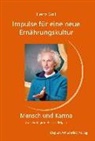 Heinz Grill - Impulse für eine neue Ernährungskultur - Mensch und Karma