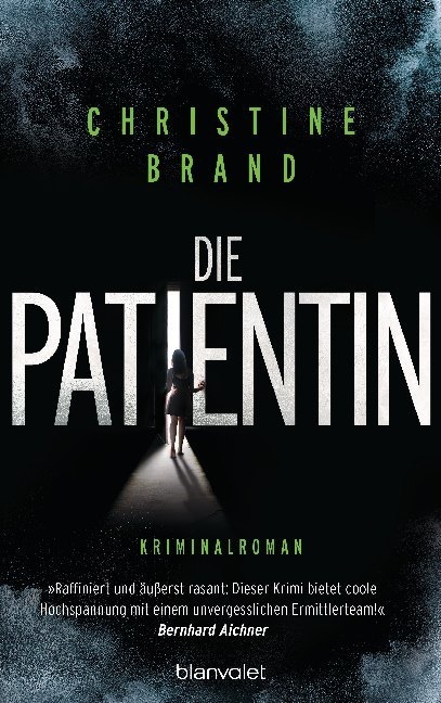 Christine Brand - Die Patientin - Kriminalroman