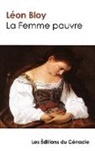 Léon Bloy - La Femme pauvre (édition de référence)