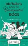 Christopher Reid, Elliot Elam - Old Toffer's Book of Consequential Dogs
