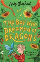 Andy Sheperd, Andy Shepherd, Sara Ogilvie - The Boy Who Dreamed of Dragons