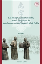 Lili Du, Lili Du - Les enseignes traditionnelles, partie intégrante du patrimoine culturel immatériel de Pékin