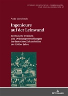 Anke Woschech - Ingenieure auf der Leinwand