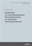 Philipp Dominik, Martin Waßmer - Strafbarkeit von pharmakologischem Neuroenhancement zur kognitiven Leistungssteigerung
