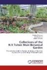Irin Bondorina, Irina Bondorina, Svetlan Potapova, Svetlana Potapova, Vladi Schatko, Vladimir Schatko - Collections of the N.V.Tsitsin Main Botanical Garden