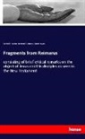 Gotthold Lessing, Gotthold E. Lessing, Gotthold Ephraim Lessing, Hermann Reimarus, Hermann S. Reimarus, Ch Voysey... - Fragments from Reimarus