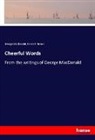 Emma E Brown, Emma E. Brown, Georg MacDonald, George Macdonald - Cheerful Words