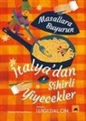 Kolektif - Italyadan Sihirli Yiyecekler - Masallara Buyurun
