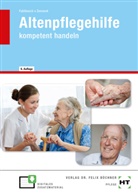 Heid Fahlbusch, Heidi Fahlbusch, Hans-Udo Zenneck, Hans-Ud Zenneck, Hans-Udo Zenneck - eBook inside: Buch und eBook Altenpflegehilfe, m. 1 Buch, m. 1 Online-Zugang