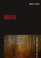 Moritz Zschau - Maya